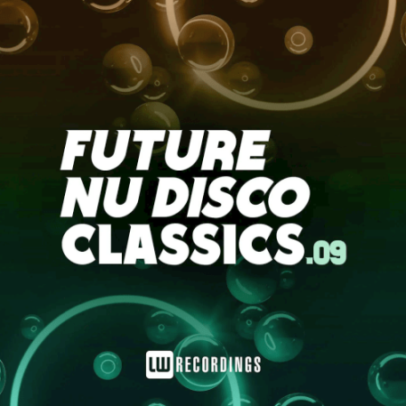 VA - Future Nu Disco Classics Vol.09 (2022)