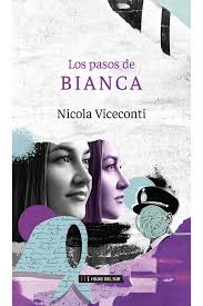 LOS PASOS DE BIANCA, NICOLA VICECONTI