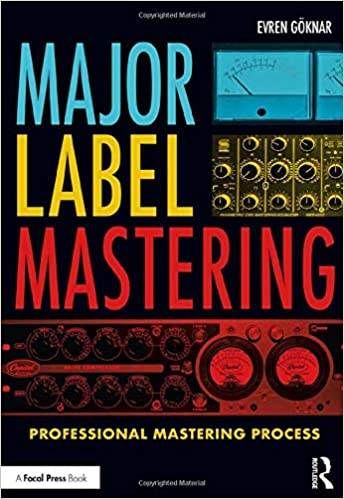 Major Label Mastering: Professional Mastering Process Major Label Mastering: Professional Mastering Process