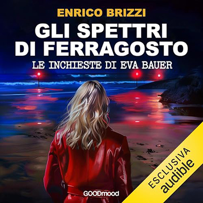 Enrico Brizzi - Gli spettri di Ferragosto꞉ Le inchieste di Eva Bauer (2024) (mp3 - 128 kbps)