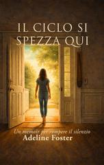 Adeline Foster – Il ciclo si spezza qui (2026)