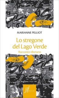 Marianne Pelliot - Lo stregone del Lago Verde (2020)