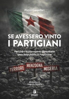 Pietro Cappellari - Se avessero vinto i partigiani (2026)