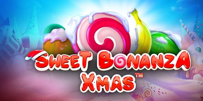 Taktik Jitu Bermain di Sweet Bonanza Xmas