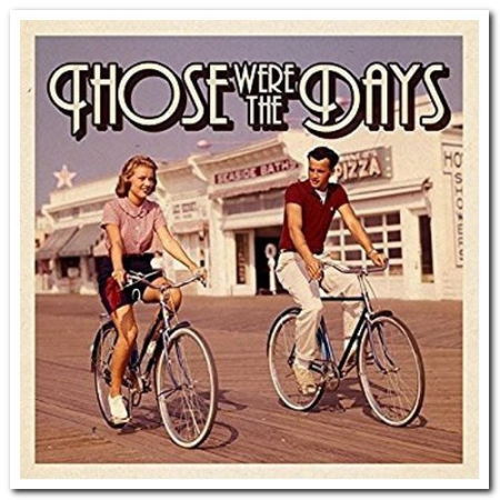 VA - Those Were The Days (2016) (CD-Rip)