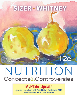 Nutrition Concepts and Controversies, MyPlate Update, 12th Edition