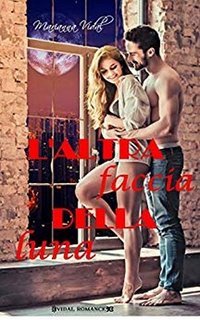 Marianna Vidal - Serie Latinos vol.8. L'altra faccia della luna (2019)