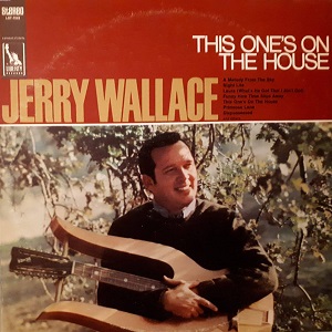Jerry Wallace - Discography Jerry-Wallace-This-One-s-On-The-House