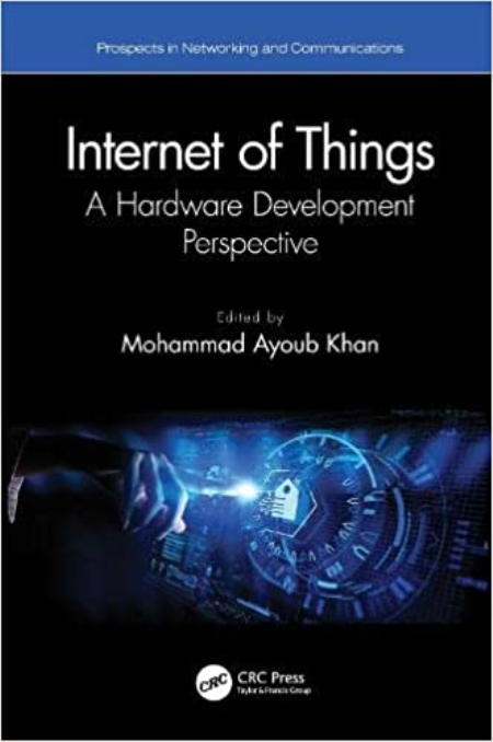 Internet of Things: A Hardware Development Perspective
