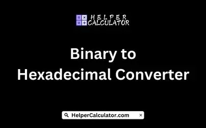 Binary to Hexadecimal Converter
