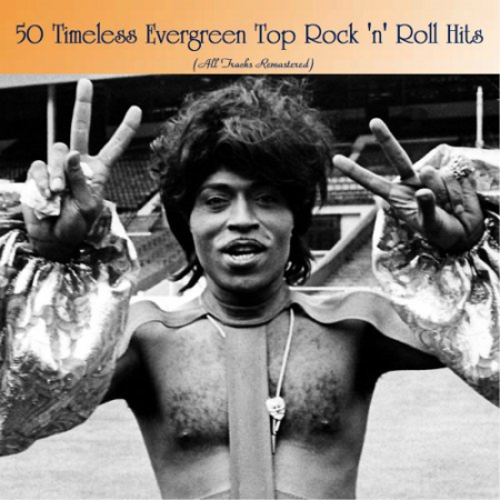 VA - 50 Timeless Evergreen Top Rock 'n' Roll Hits (All Tracks Remastered) (2020)