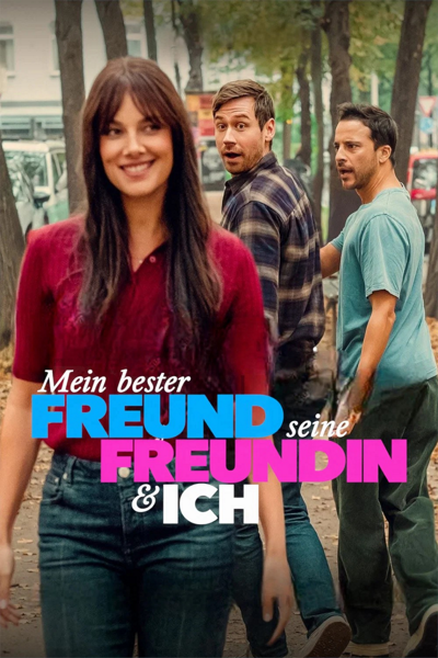Mój najlepszy przyjaciel, jego dziewczyna i ja / Mein bester Freund, seine Freundin und ich (2026) PL | 360p | 480p | 720p | AC3.WEB-DL.XviD-GR4PE | DD5.1 | Lektor PL