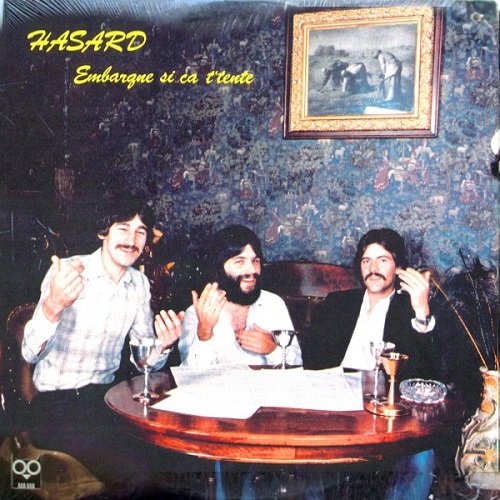 Hasard - Embarque Si Ca T'Tente (1978)