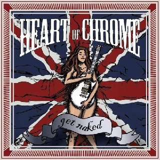 Heart Of Chrome - Get Naked (2014).mp3 - 320 Kbps