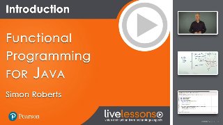 Addison Wesley Professional Parallel Functional Programming with Java LiveLessons