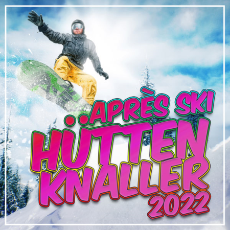 VA - Apres Ski Hotten Knaller 2022 (2021)