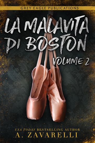 A. Zavarelli - La Malavita di Boston. Volume Due (2021)