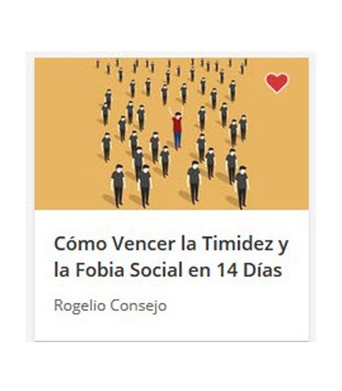 como vencer la timidez y la fobia social en 14 dias - Cómo Vencer la Timidez y la Fobia Social en 14 Días