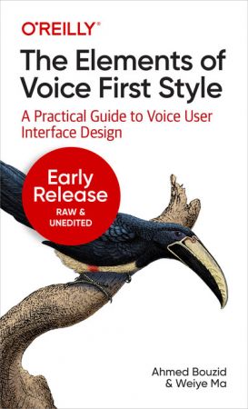 The Elements of Voice First Style (Fourth Early Release)