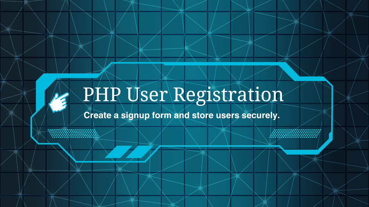 User Registration with PHP and MySQL