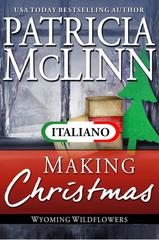 Patricia McLinn – I Fiori di Campo del Wyoming Vol. 10. Making Christmas (2026)