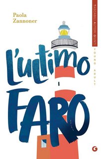 Paola Zannoner . L'ultimo faro    (2023)