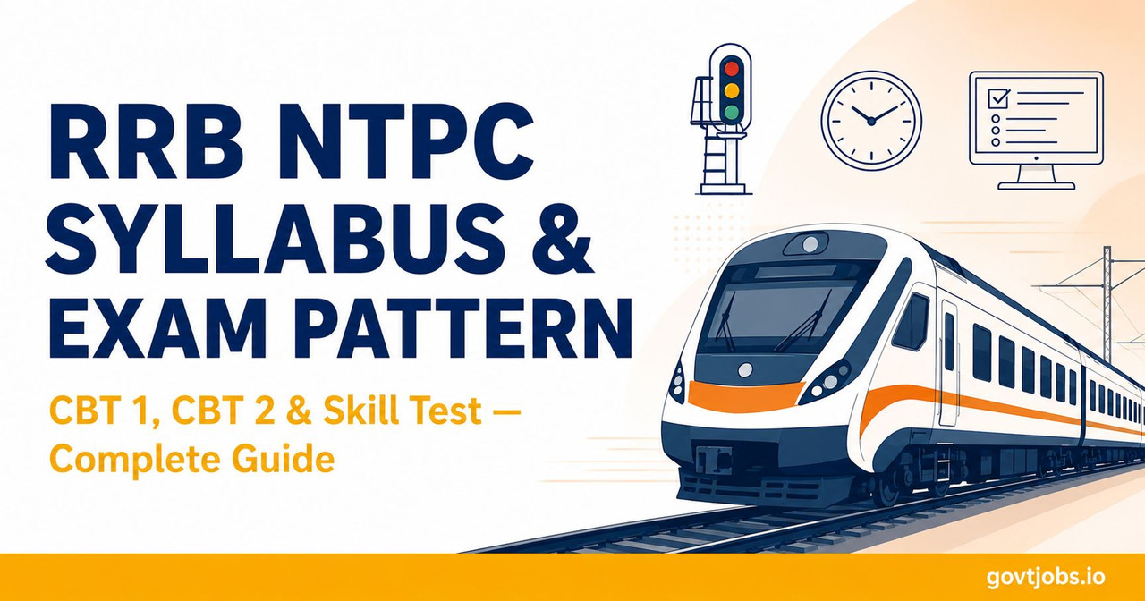 RRB NTPC Syllabus and Exam Pattern — CBT 1 and CBT 2 Complete Guide RRB NTPC syllabus and exam pattern guide covering CBT 1, CBT 2 and skill test stages