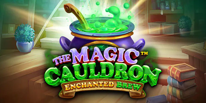 Trik Slot Online The Magic Cauldron untuk Menang Cepat