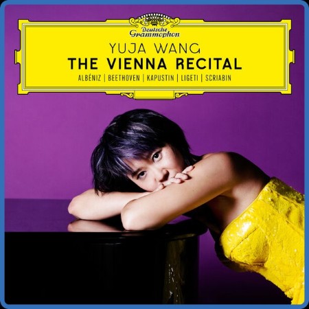 Yuja Wang - The Vienna Recital ((2024))