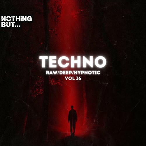 Nothing-But-Techno-Raw-Deep-Hypnotic-Vol