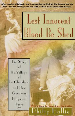 Book Review: Lest Innocent Blood Be Shed by Philip Paul Hallie