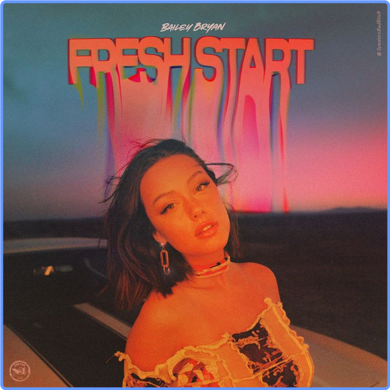 Bailey Bryan - Fresh Start (2021) mp3 320 Kbps