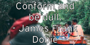 conform-and-be-dull-james-frank-dobie
