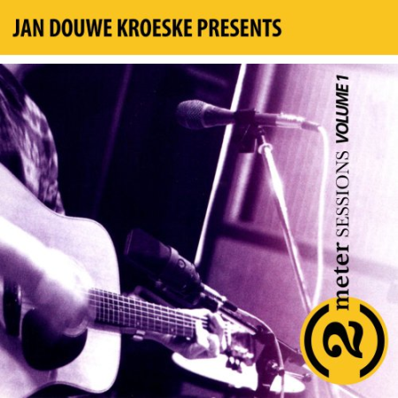 VA - Jan Douwe Kroeske Presents: 2 Meter Sessions, Vol. 1 (2019)