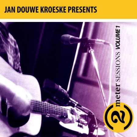 be1fcb9a 3cbc 4f2a a019 fb8b906cb5fa - VA - Jan Douwe Kroeske Presents: 2 Meter Sessions, Vol. 1 (2019)