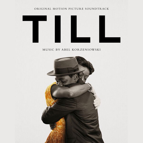 Abel Korzeniowski • TILL (Original Motion Picture Soundtrack) (2022)  .flac  48.0 kHz 24 bits