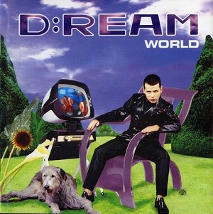 Re: D:Ream
