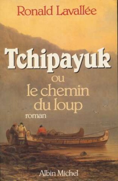 Tchipayuk-ou-le-chemin-du-loup-Ronald-Lavall-e.jpg
