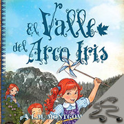 7 Lucy Maud Montgomery Ana el valle del arco iris - Lucy Maud Montgomery - Ana, la de tejas verdes - Voz Humana