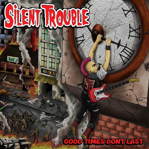 Silent-Trouble-Good-Times-Dont-Last-WEB-