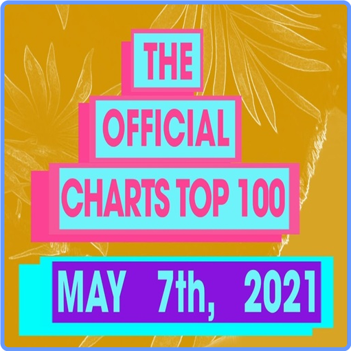 The Official UK Top 100 Singles Chart (07 May, 2021) mp3 320 Kbps