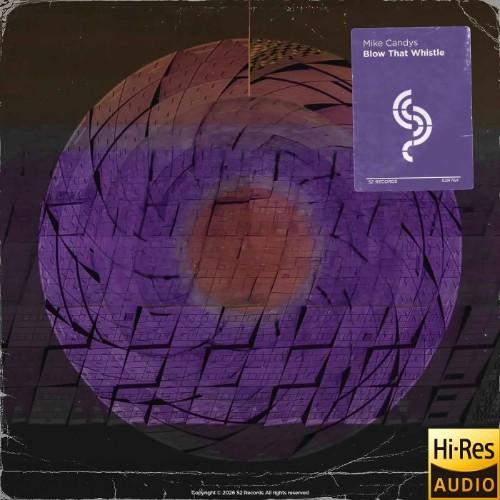 Mike Candys - Blow That Whistle (2026)