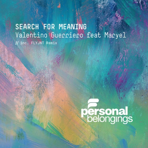 Valentino Guerriero ft. Maryel - Search For Meaning (2026)