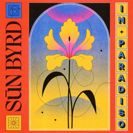 Sūn Byrd - In Paradiso (2025)