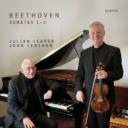 Julian Leaper & John Lenehan - Beethoven Violin Sonatas Nos 1 - 3 Op.12 (2025)