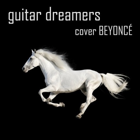 Guitar Dreamers - Guitar Dreamers Cover Beyoncé (Instrumental) 13-09-(2024)