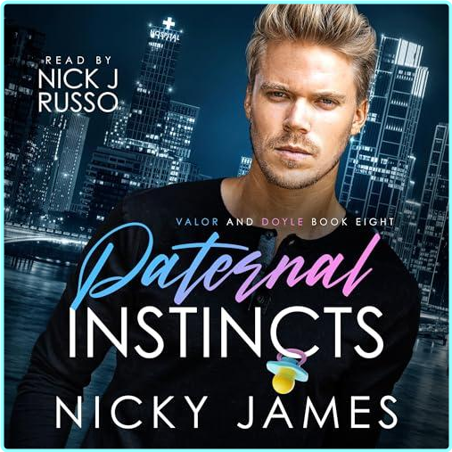 Valor And Doyle 8 Paternal Instincts Nicky James – (Nicky James)