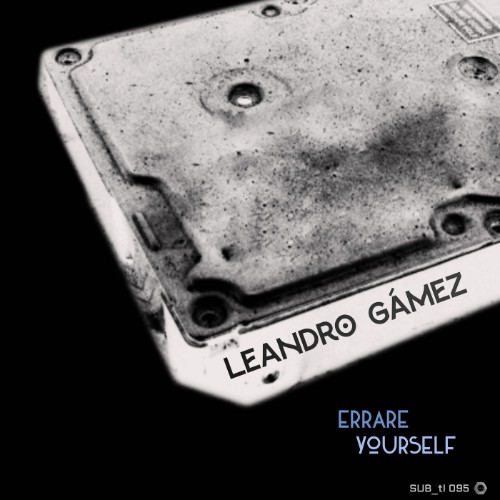 00-leandro-gamez-errare-yourself-ep-subt