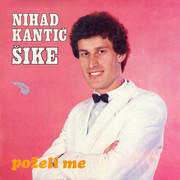 Nihad Kantic Sike - Diskografija Nihad-Kantic-Sike-07-05-1985-LP-Prednja