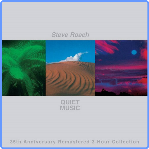 Steve Roach - Quiet Music (35th Anniversary Remastered, 2021) FLAC LossLess